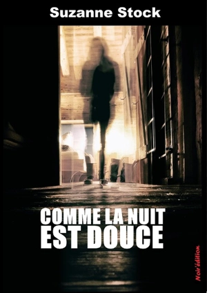 Comme la nuit est douce - Suzanne Stock