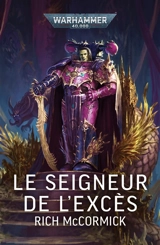 Le seigneur de l'excès - Rich McCormick