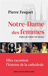 Notre-Dame des femmes - Pierre Fesquet