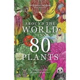 Around the World in 80 Plants (paperback) - Jonathan Drori