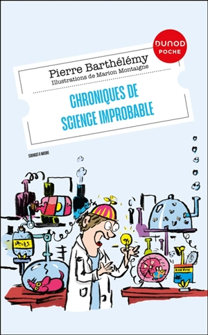 Chroniques de science improbable - Pierre Barthélémy