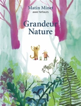 Matin Minet. Vol. 5. Grandeur nature - Anne Herbauts