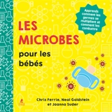 La théorie microbienne pour les bébés - Chris Ferrie