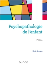 Psychopathologie de l'enfant - Marie Dessons