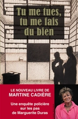 Tu me tues, tu me fais du bien - Martine Cadière