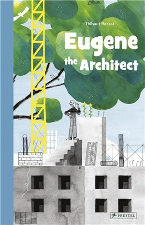 Eugene the Architect - Thibaut Rassat