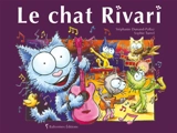 Le chat Rivari - Stéphanie Dunand-Pallaz