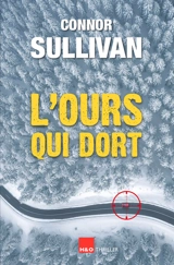 L'ours qui dort : thriller - Connor Sullivan
