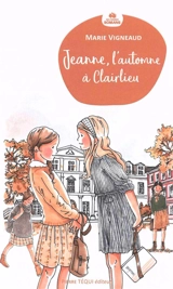 Jeanne, l'automne à Clairlieu - Marie Vigneaud