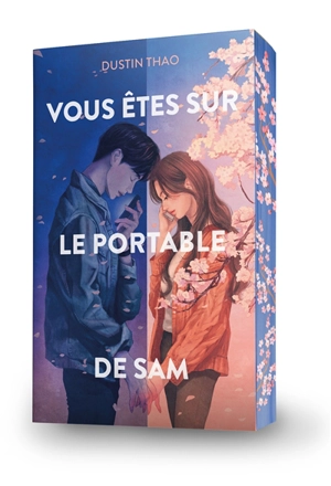 Vous êtes sur le portable de Sam - Dustin Thao