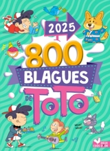 800 blagues de Toto 2025 - Pascal Naud
