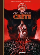 Civilisations. Crète - Simona Mogavino