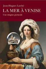 La mer à Venise - Jean-Hugues Larché