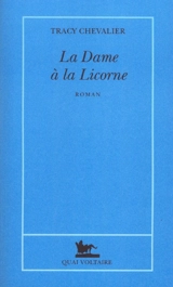 La dame à la licorne - Tracy Chevalier