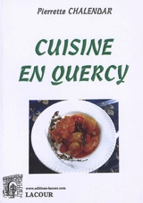 Cuisine en Quercy - Pierrette Chalendar
