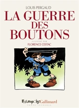 La guerre des boutons : le roman de ma douzième année - Louis Pergaud
