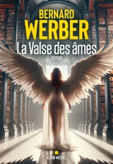 La valse des âmes - Bernard Werber