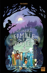 La fantastique famille Poulet. Vol. 3. Magie vaudoue et prises de bec - Yann Rambaud