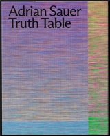 Adrian Sauer Truth Table - Adrian Sauer