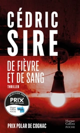 De fièvre et de sang : thriller - Cédric Sire