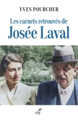 Les carnets retrouvés de Josée Laval : 1964-1969 - Yves Pourcher