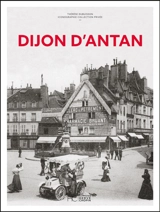 Dijon d'antan - Thérèse Dubuisson
