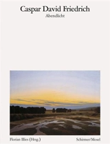Caspar David Friedrich Abendlicht (Bibliothèque Visuelle) - Caspar David Friedrich