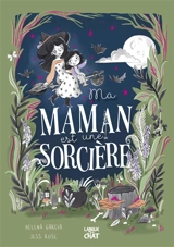 Ma maman est une sorcière - Helena Garcia