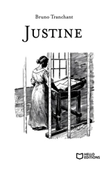 Justine - Bruno Tranchant