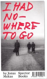 Jonas Mekas I Had Nowhere to Go - Jonas Mekas