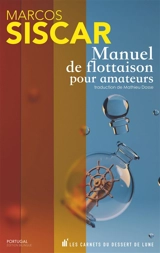 Manuel de flottaison pour amateurs - Marcos Siscar
