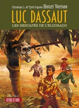 Luc Dassaut. Vol. 1. Les rescapés de l'eldorado - Christian Lallemand