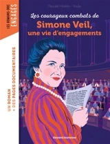 Les courageux combats de Simone Veil, une vie d'engagements - Pascale Hédelin