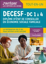 Diplôme d'état de conseiller en économie sociale familiale : DECESF-DC 1 à 4, tout-en-un - Daniela Lévy