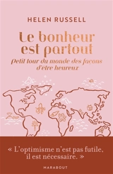Le bonheur est partout : petit tour du monde des façons d'être heureux - Helen Russell
