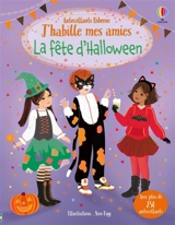 J'habille mes amies : La fête d'Halloween : Dès 5 ans - Watt, Fiona
