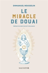 Le miracle de Douai - Emmanuel Rousselin