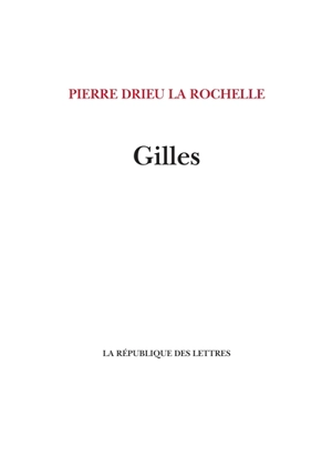 Gilles - Pierre Drieu La Rochelle