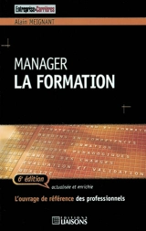 Manager la formation - Alain Meignant