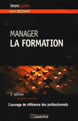 Manager la formation - Alain Meignant