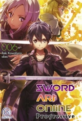 Sword art online : progressive. Vol. 6 - Reki Kawahara