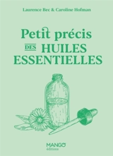 Petit précis des huiles essentielles - Laurence Bec
