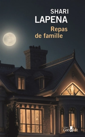 Repas de famille - Shari Lapena