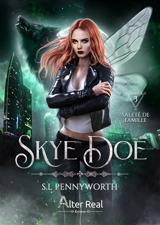Skye Doe. Vol. 3. Saleté de famille - Simonne L. Pennyworth