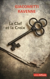 La clef et la croix - Eric Giacometti