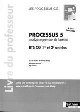 Processus 5, analyse et prévision de l'activité, BTS CG 1re et 2e années : livre du professeur - Marie-Agnès Choukroun