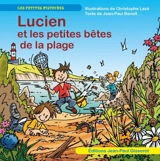 Lucien visite. Lucien et les petites bêtes de la plage - Christophe Lazé