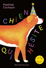 Chien qui hésite - Mathilde Cochepin