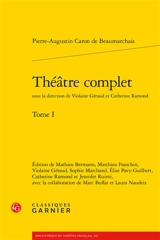 Théâtre complet. Vol. 1 - Pierre-Augustin Caron de Beaumarchais