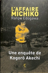 Une enquête de Kogoro Akechi. L'affaire Michiko - Ranpo Edogawa